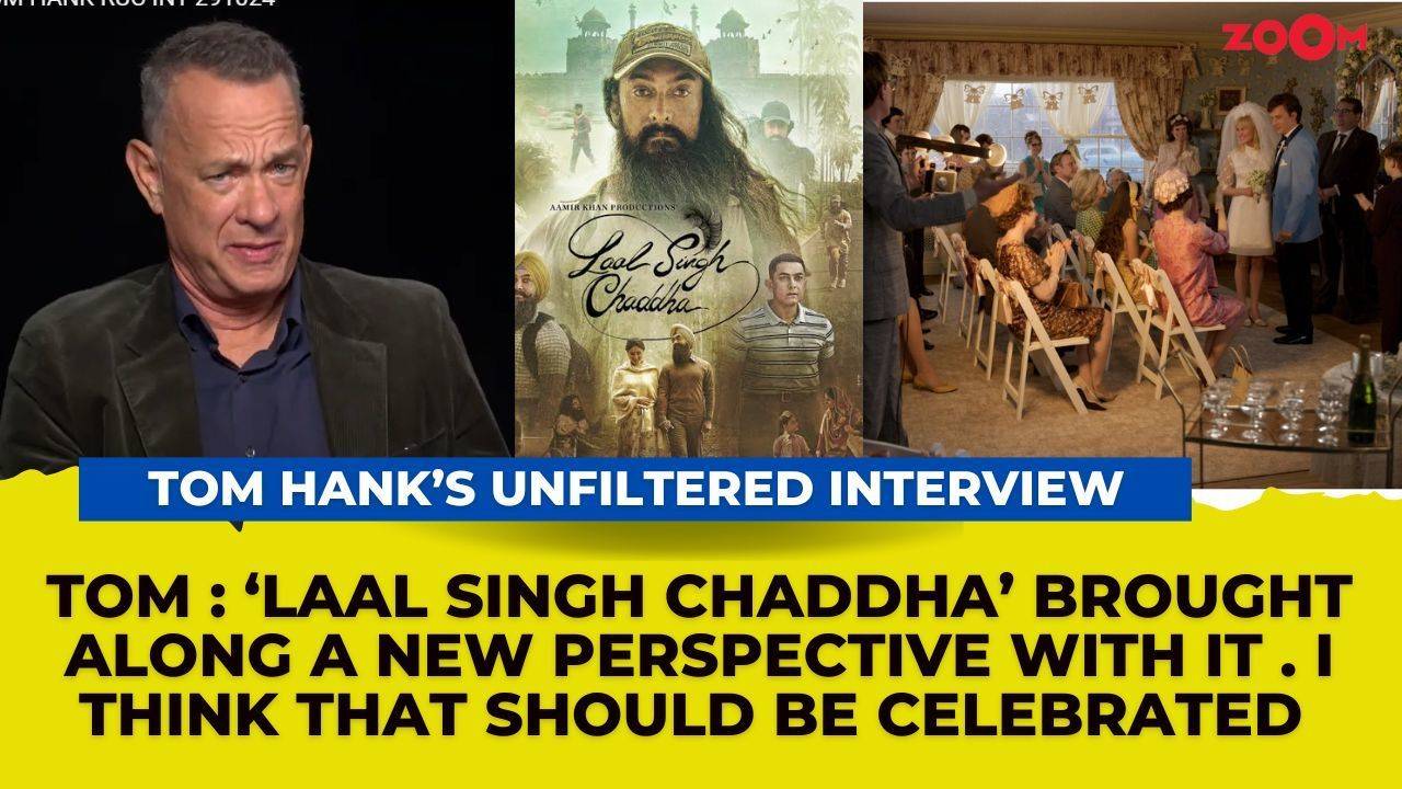 tom hanks on aamir khan's 'laal singh chaddha' adaption of his film forest gump & his film here