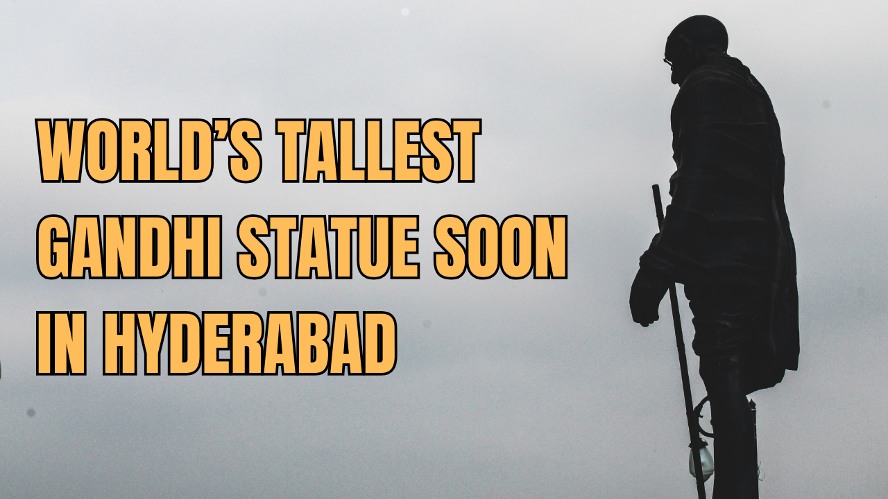 This City In Telangana To Get World’s Tallest Mahatma Gandhi Statue