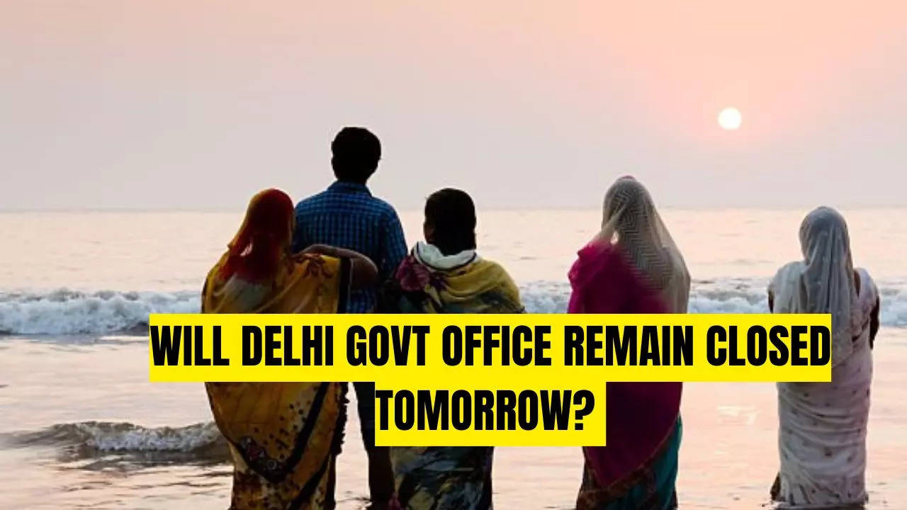 are delhi government offices closed for chhath puja tomorrow?