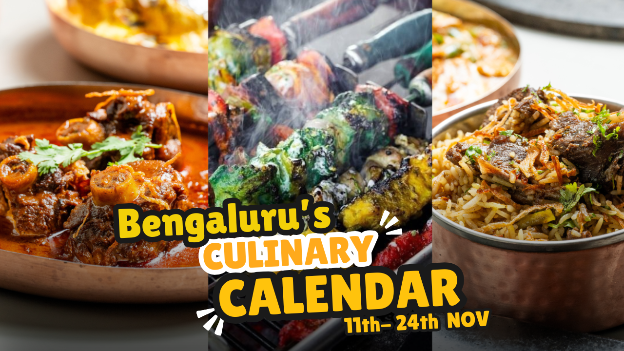 Bengaluru’s Culinary Calendar - 8 Exciting Food Events Not To Be Missed In The City