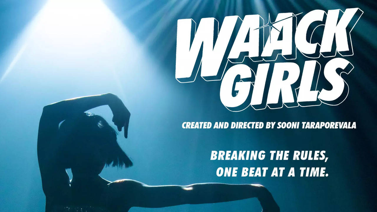 Sooni Taraporevala's New Drama Series Waack Girls To Release On THIS Date