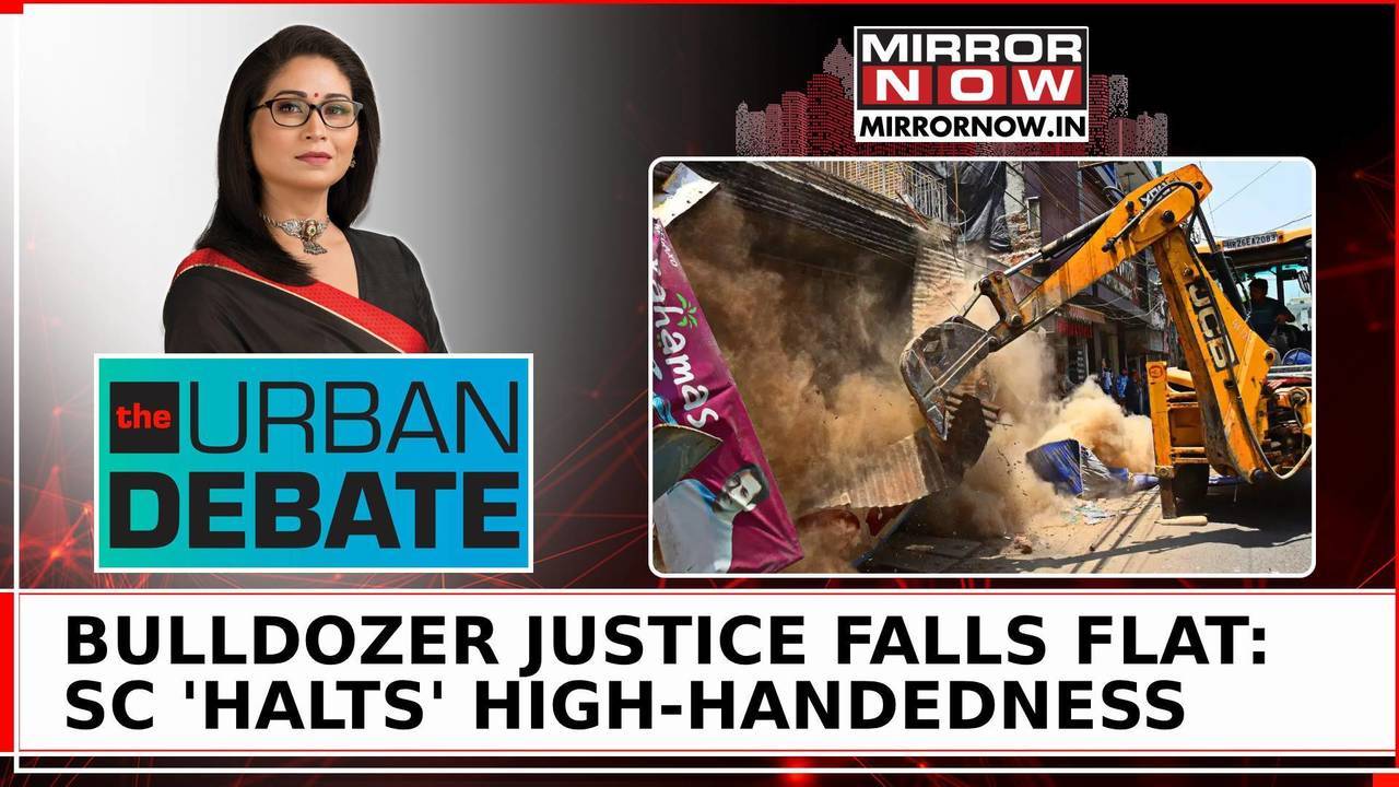 'might' not so right: 'bulldozer bullies' face heat from sc over lawless actions | urban deabte