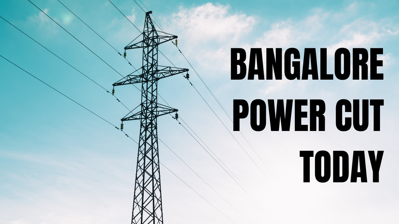 Power Cut In Bangalore Today November 20