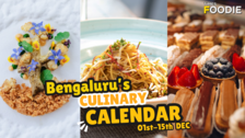 Bengaluru's Culinary Calendar - 7 exciting food events not to be missed in the city