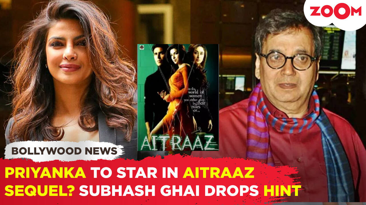 Priyanka Chopra to make her Bollywood COMEBACK with Aitraaz's Sequel: Subhash Ghai drops MAJOR hint