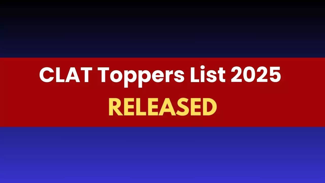 CLAT Toppers List 2025 Out