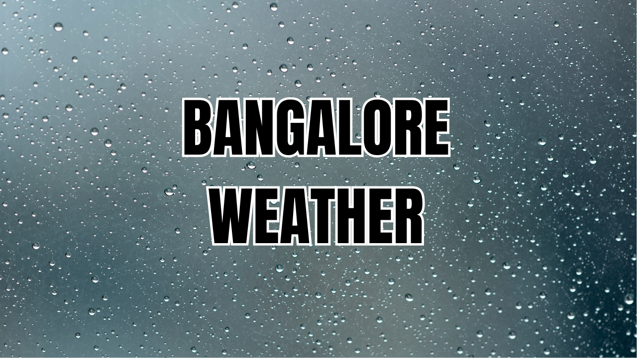 Bengaluru weather