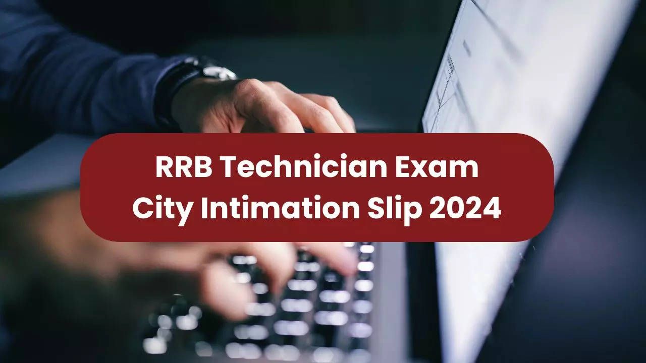 RRB Technician Exam City Intimation Slip 2024 Out