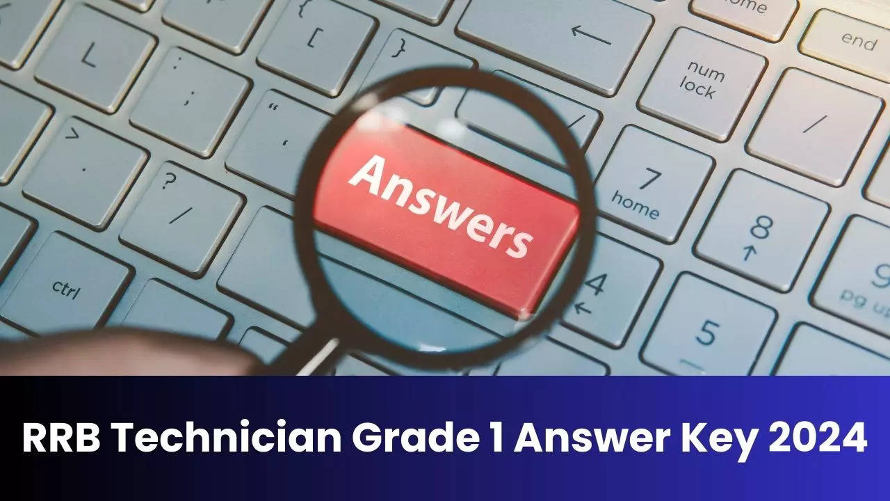 RRB Technician Grade 1 Answer Key 2024 Out