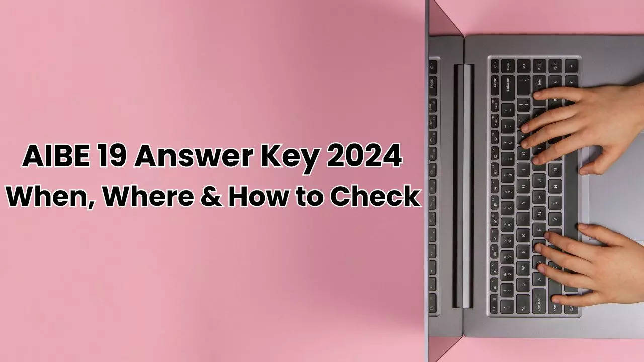 AIBE 19 Answer Key 2024: When, Where & How to Check