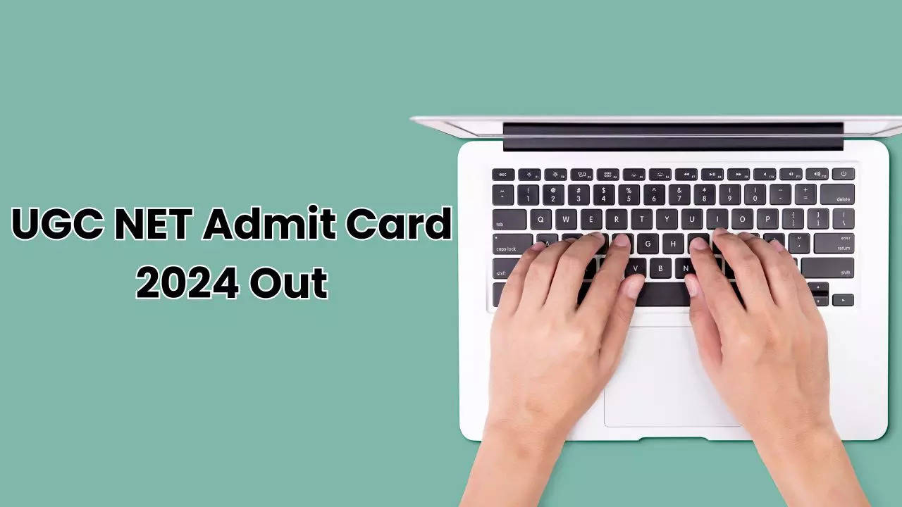 UGC NET Admit Card 2024 Out