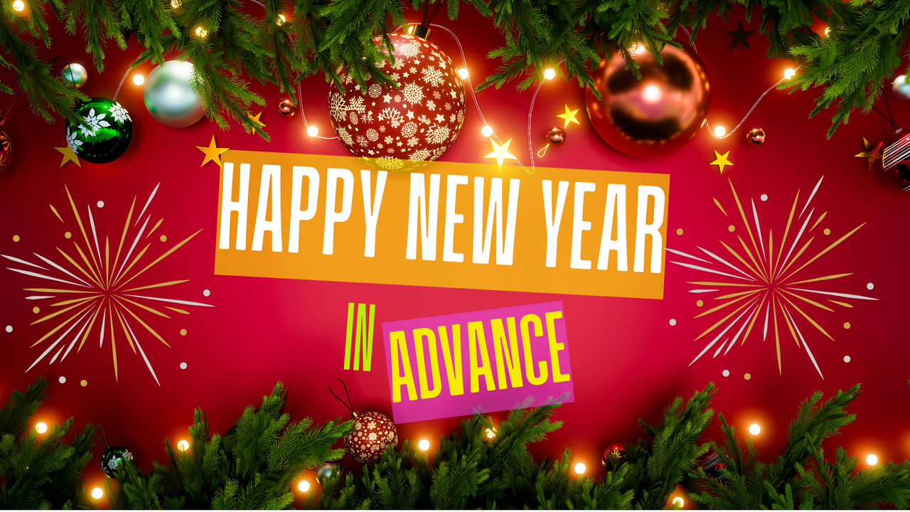 Happy New Year 2025 In Advance 'നിറസന്തോഷവും നന്‍മയുമായി