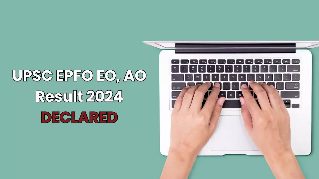 UPSC EPFO EO, AO Result 2024 DECLARED