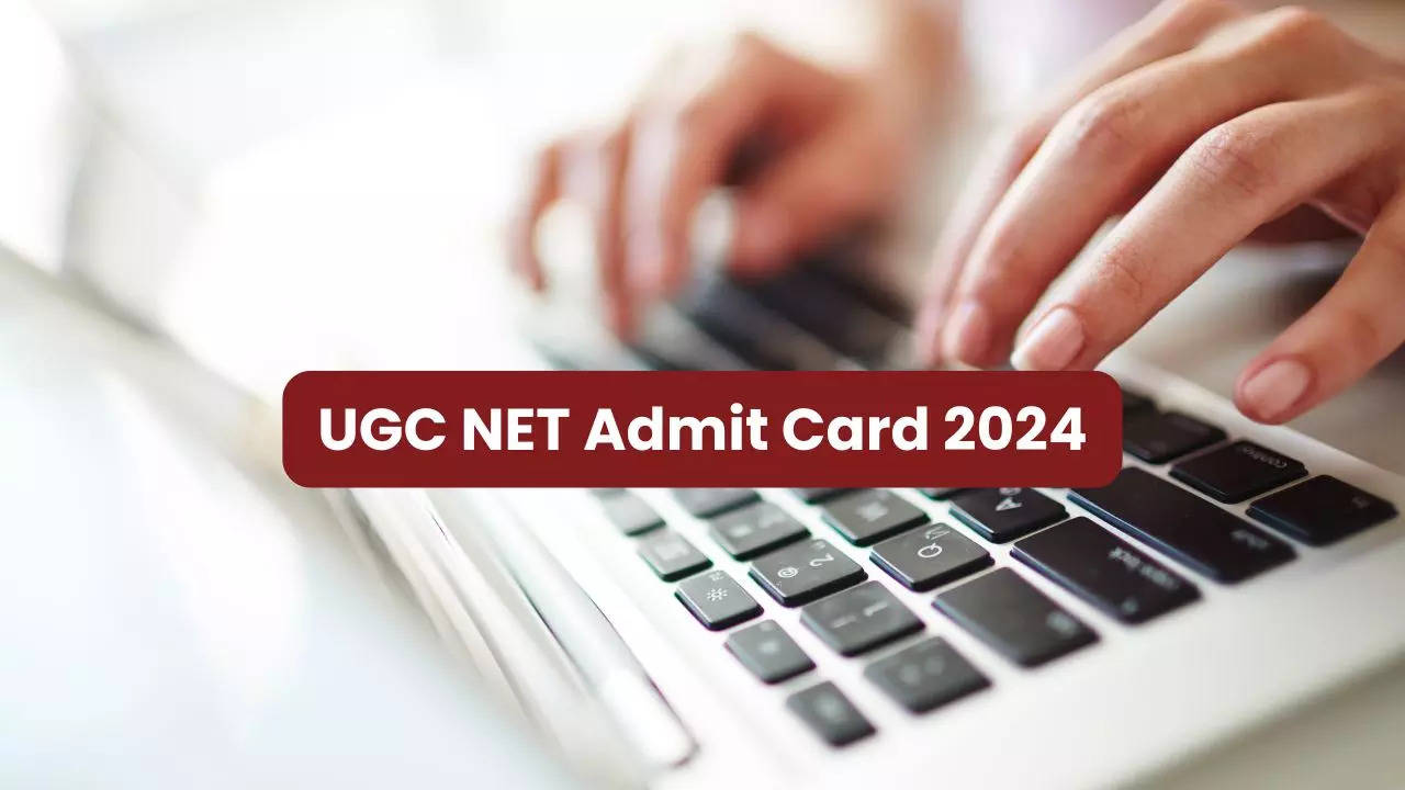 UGC NET Admit Card 2024 Released