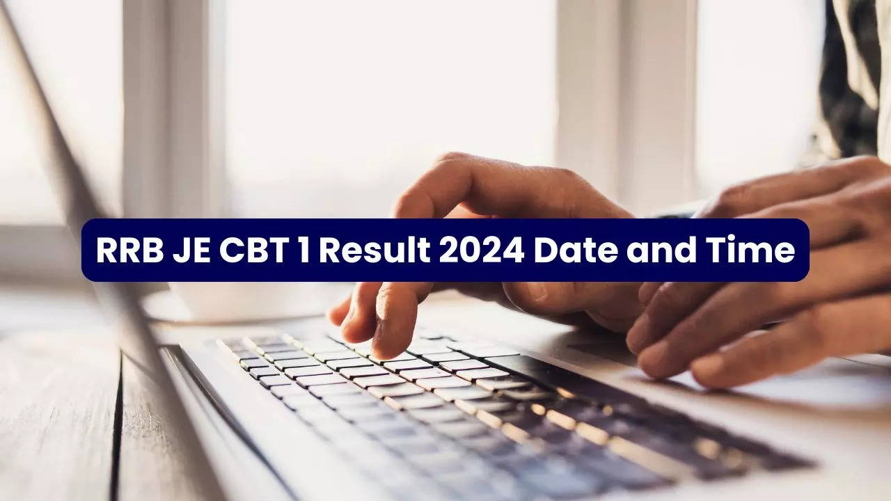 RRB JE CBT 1 Result 2024 Date and Time