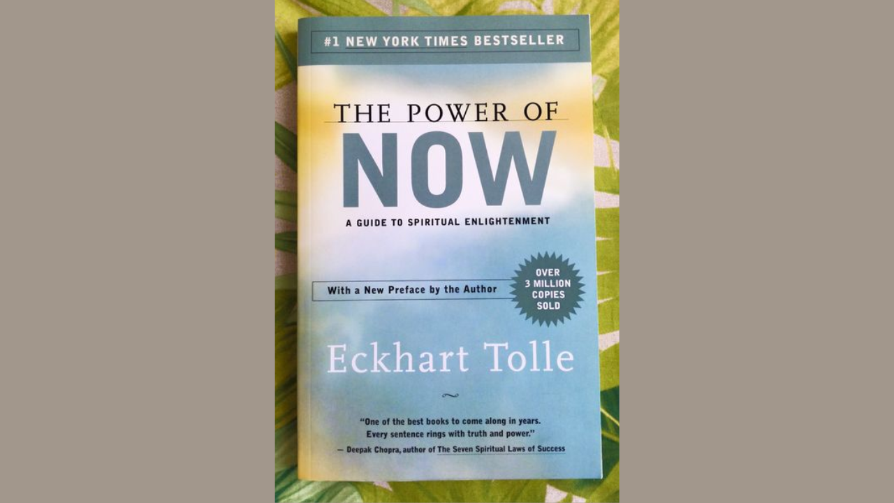 The Power of Now by Eckhart Tolle