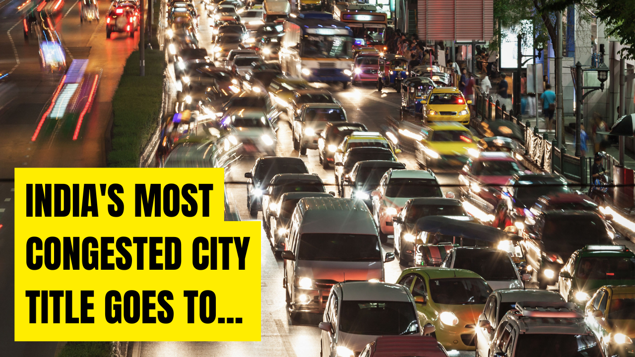 this city is india’s most traffic-congested city: hint? it's not bengaluru, delhi or mumbai