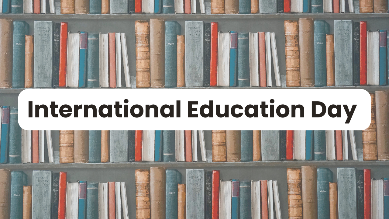 International Education Day 2025 Know about History, Significance and