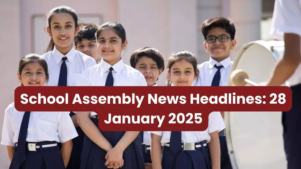 School Assembly News Headlines for 28 January 2025: Top Stories in National, International & Sports Segment