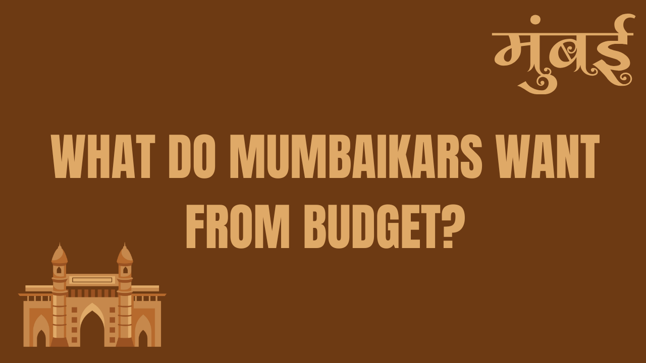 what do mumbaikars want from union budget 2025-2026?