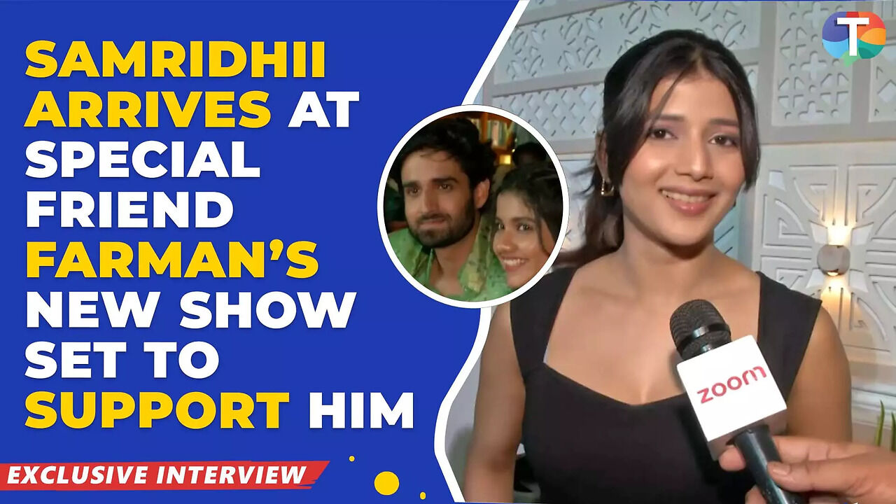 Samridhii Shukla supports close friend Farman Haider for his new show ...