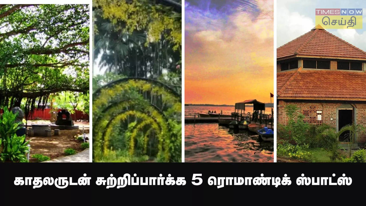 romantic places in chennai