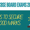 Proven Tips For Securing Good Marks in CBSE Board Exam Proven Tips For Securing Good Marks in CBSE Board Exam