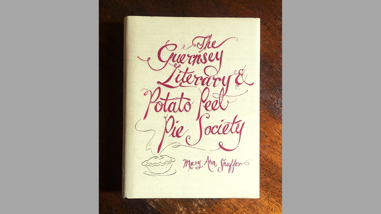 La Sociedad Guernsey Literary and Potato Peel Pie de Mary Ann Shaffer y Annie Barrows