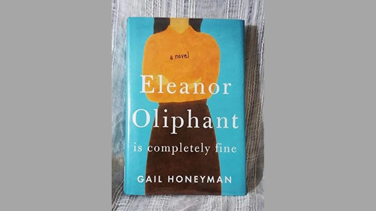 Eleanor Oliphant está completamente bien por Gail Honeyman