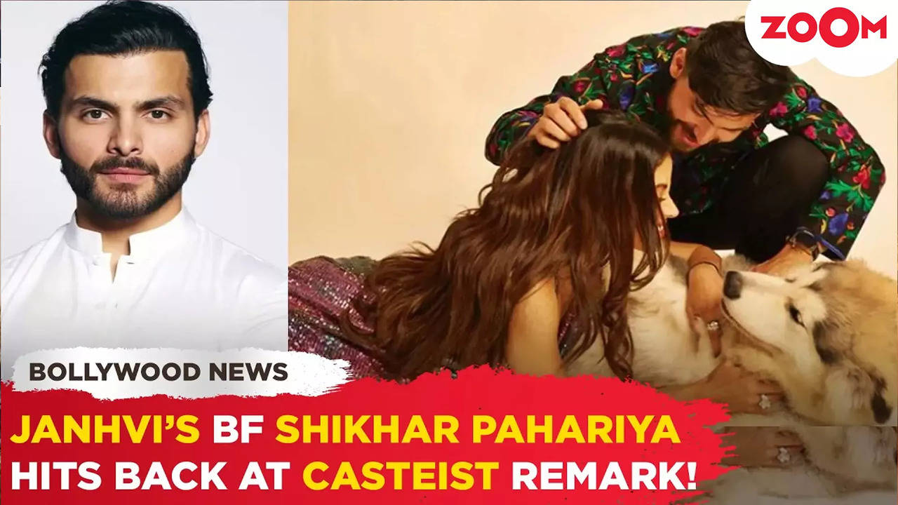 Janhvi Kapoor’s BF Shikhar Pahariya SLAMS casteist comment ...