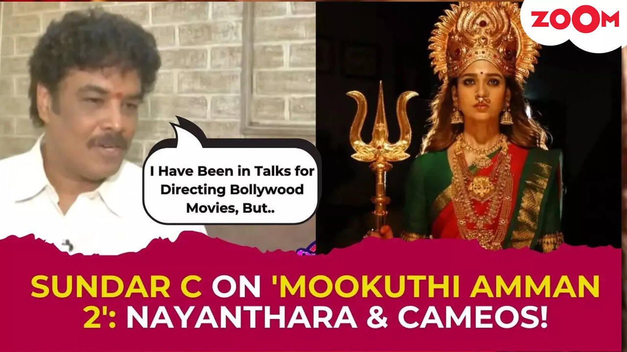 Sundar C Spills secrets on 'Mookuthi Amman 2; REVEALS Nayanthara’s Role, Cameos & Release Strategy!