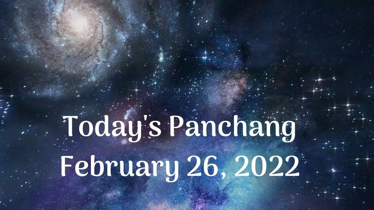 Today's Panchang, February 26, 2022: Check out Today's Tithi, Shubh ...