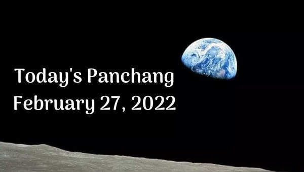 Today's Panchang, February 27, 2022: Check Out Today's Tithi, Shubh 