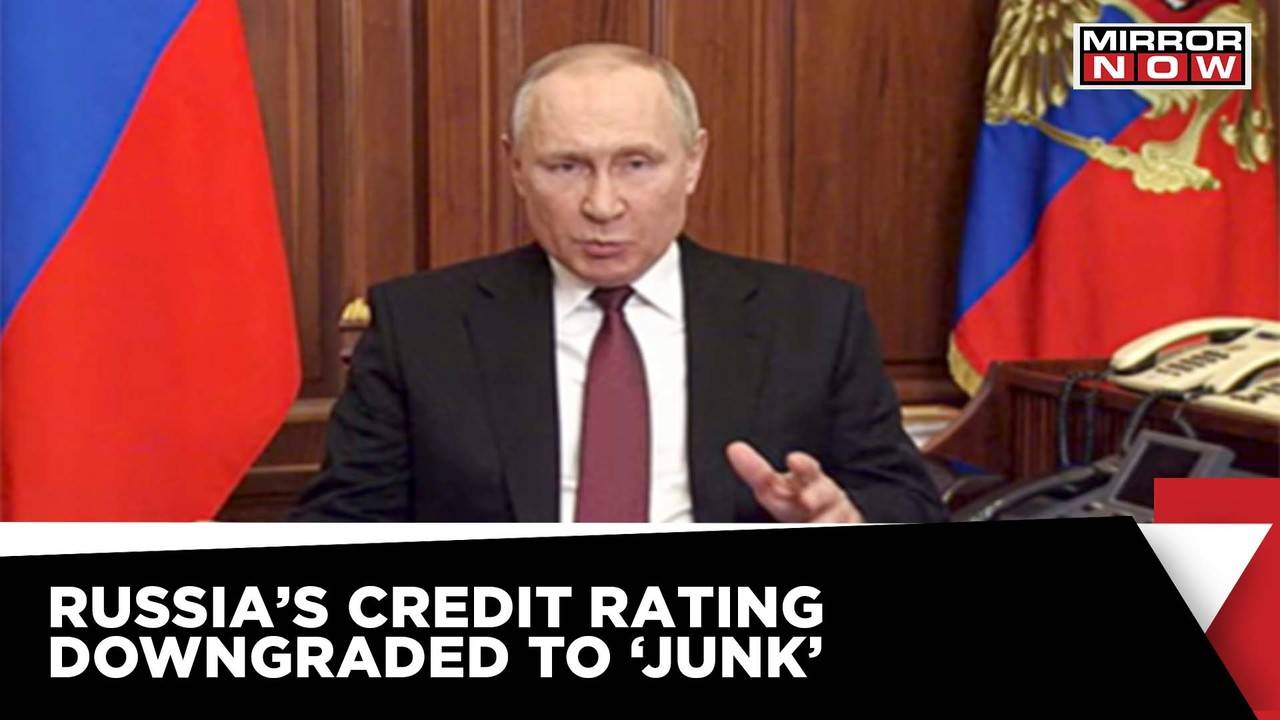 Credit Agencies Downgrade Russia's Rating To ‘Junk’ | Will Lead To ...