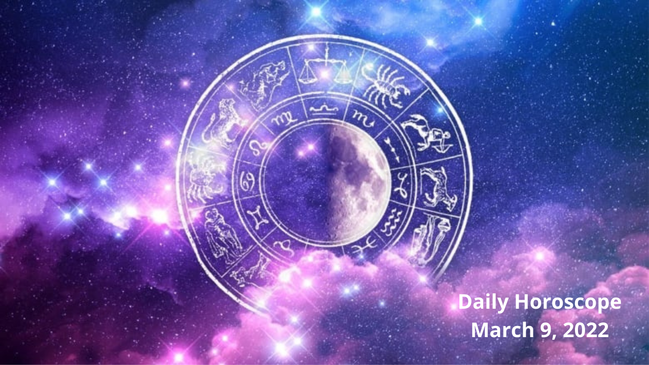 Horoscope Today, March 9, 2022: Capricorns will have to cope with the ...