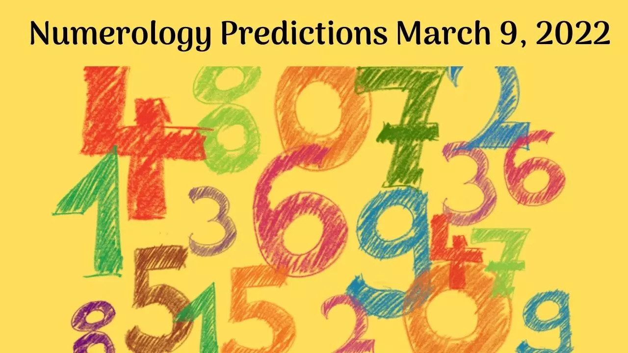 Numerology Predictions March 9, 2022