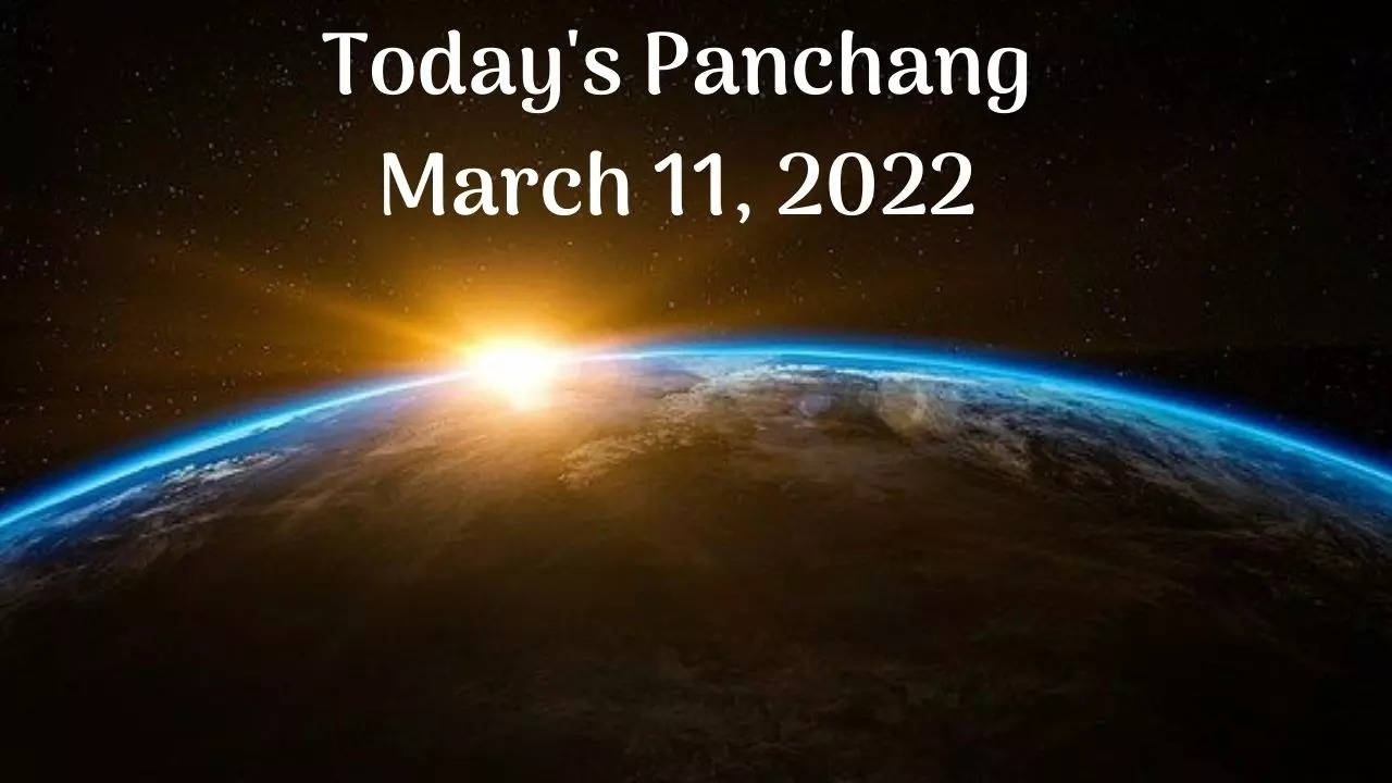 Today's Panchang March 11, 2022