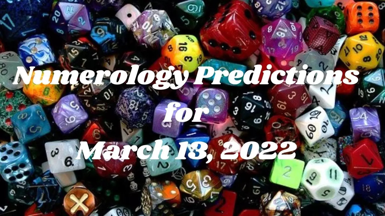 Numerology Predictions for March 13, 2022