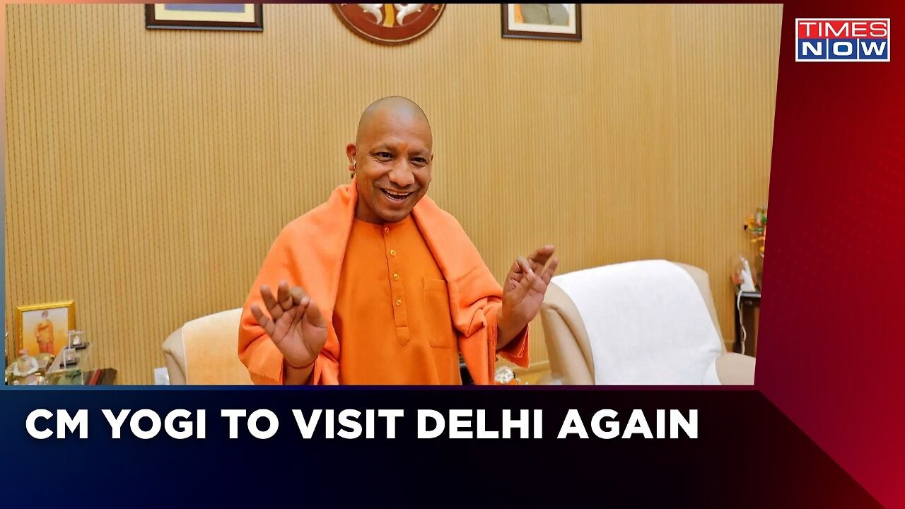 UP CM Yogi Adityanath To Visit Delhi Again | Yogi To Meet BJP Top Brass ...