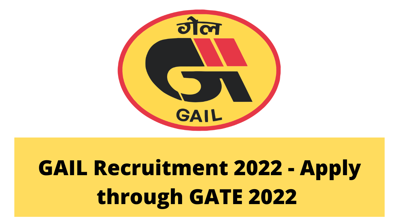 Gail Recruitment 2022 Apply Through Gate 2022 For 48 Executive Trainee