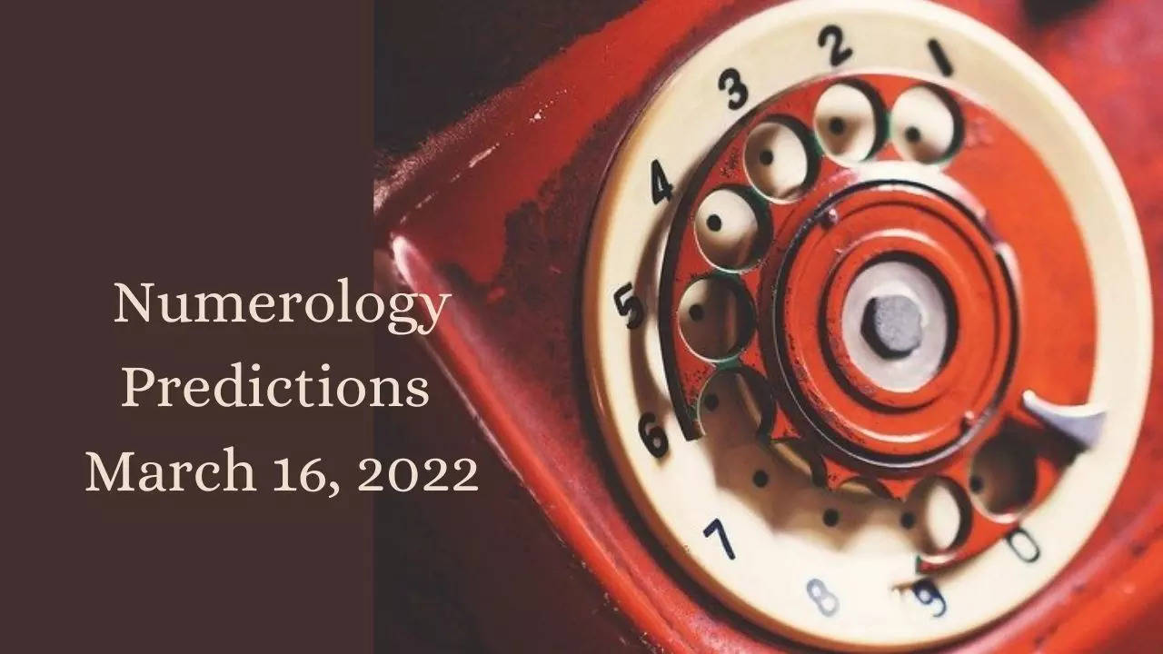 Numerology Predictions for March 16, 2022