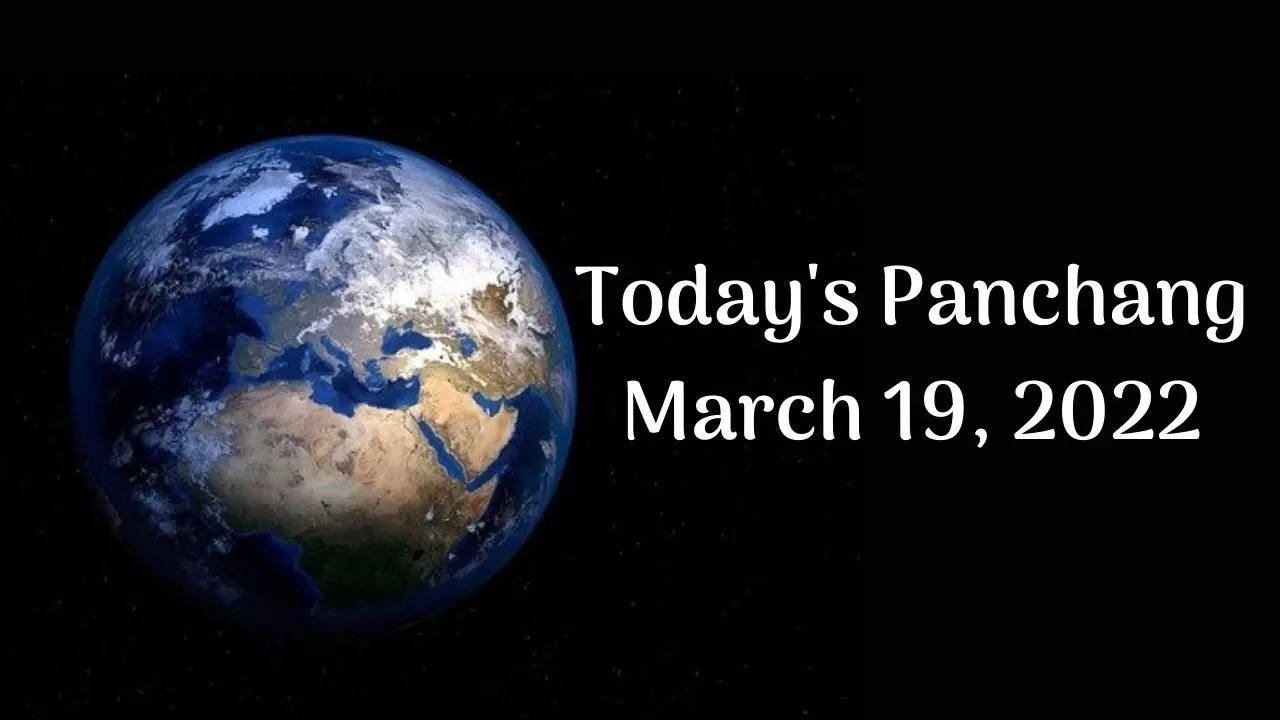 Today's Panchang, March 19, 2022: Check Out Today's Tithi, Shubh 