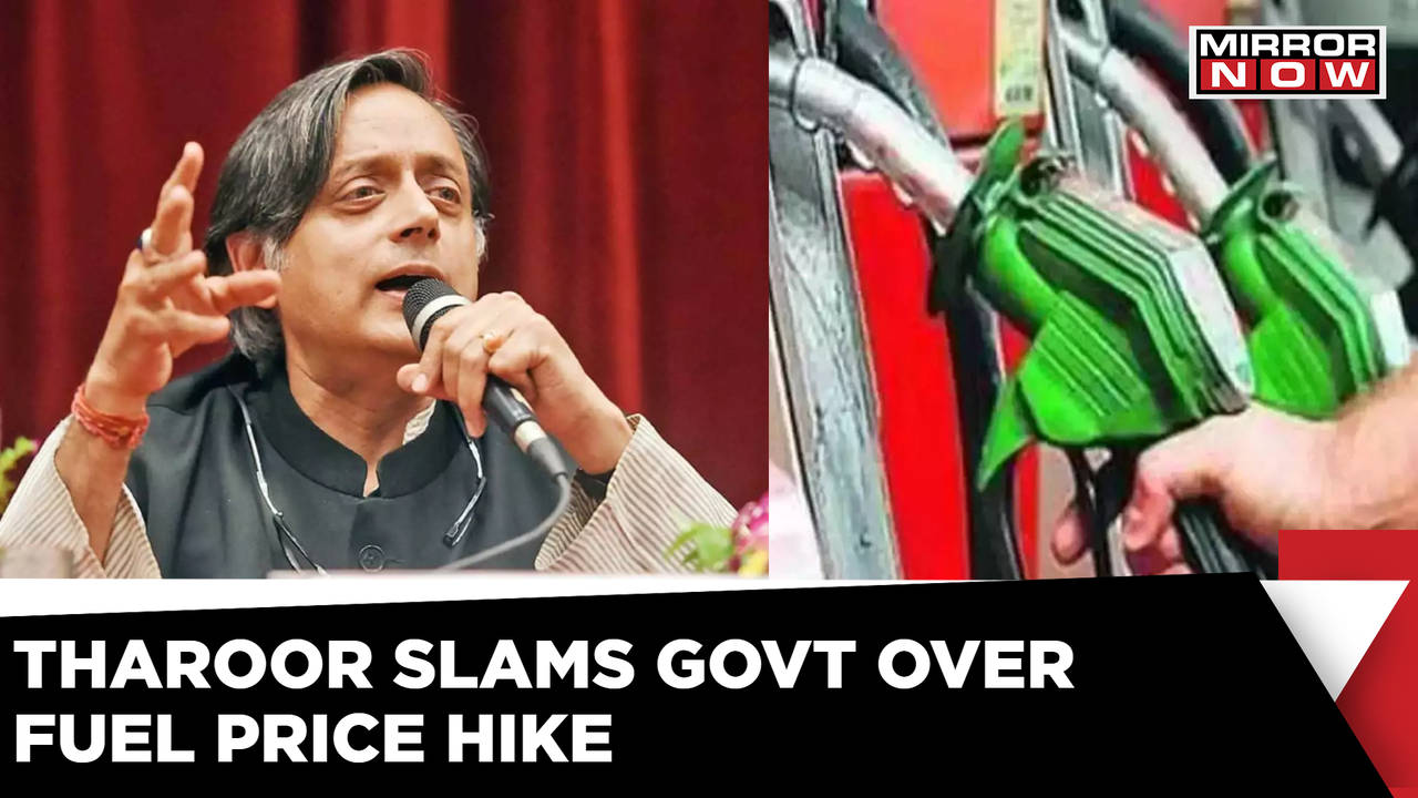 Fuel Price Hike Shashi Tharoor Takes A Dig At Centre On Fuel Price Hike English News India News