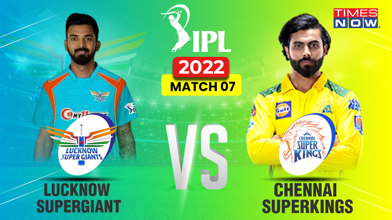 LSG Vs CSK IPL 2022 HIGHLIGHTS KL Rahul-led Lucknow Super Giants beat Jadejas CSK by 6 wickets