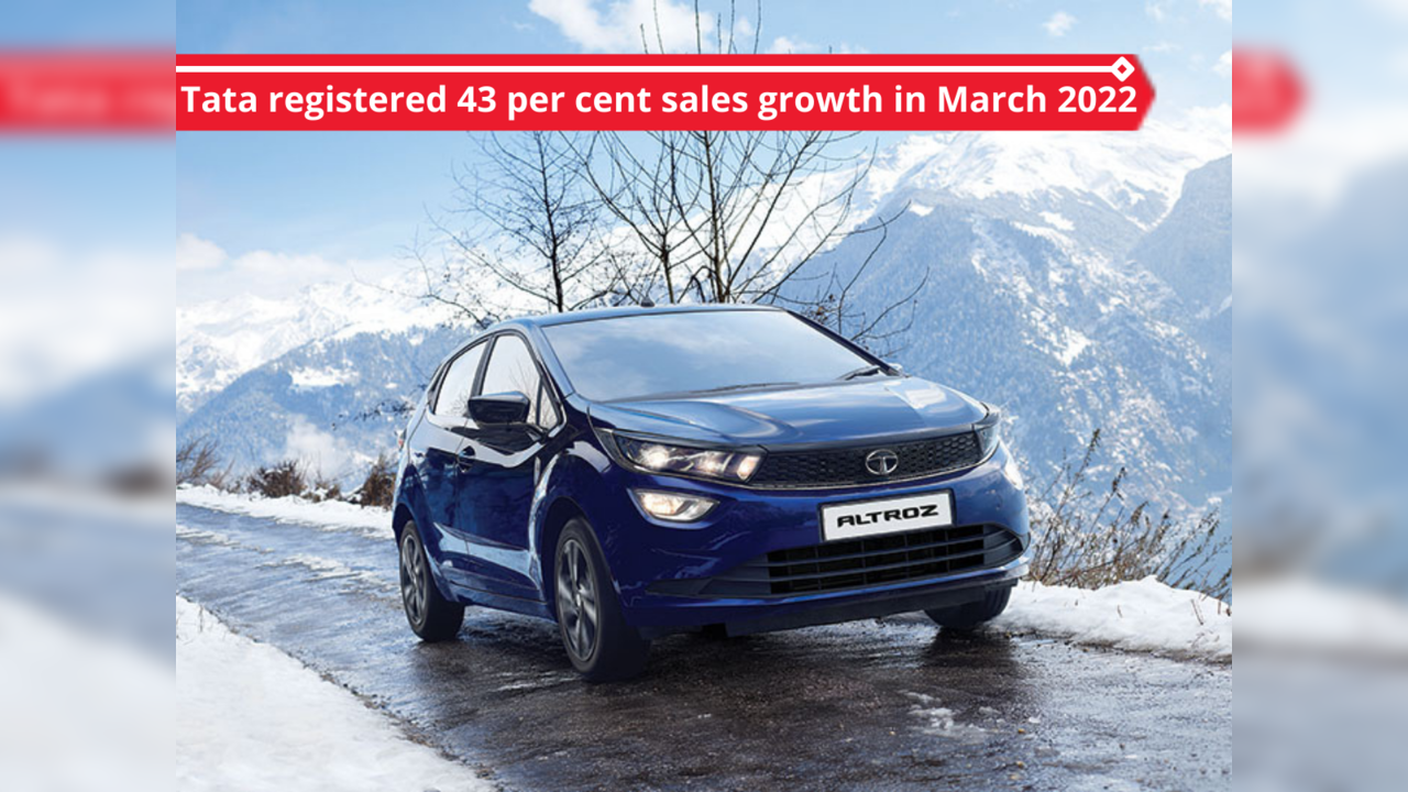 Tata registered 30 per cent sales growth in March 2022