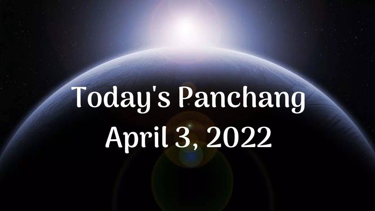 Today's Panchang April 3, 2022