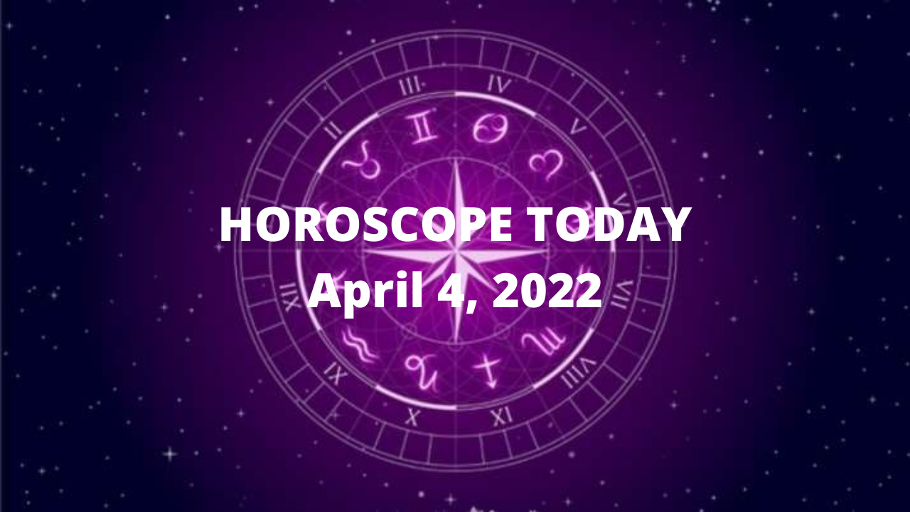 Horoscope Today, April 04, 2022 Look after yourself Aries; check out