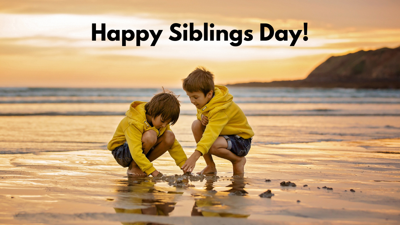 Happy Siblings Day!