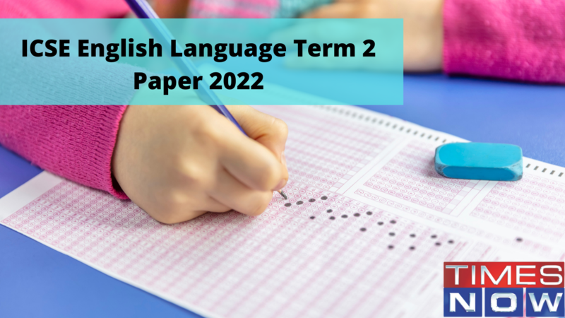 ICSE Class 10 English Language Term 2 Paper 2022