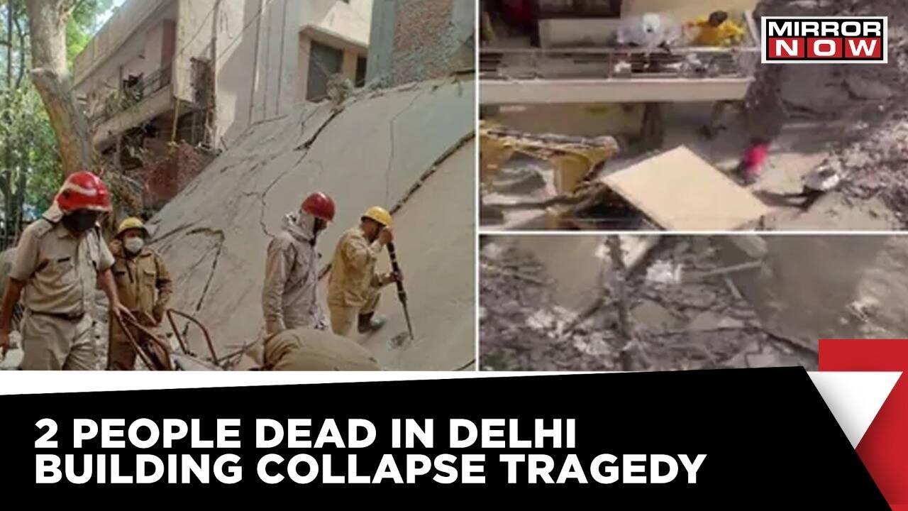 Delhi Building Collapse Update 2 Dead 4 Critical In Satya Niketan Delhi Building Collapse Update 2 Dead 4 Critical In Satya Niketan